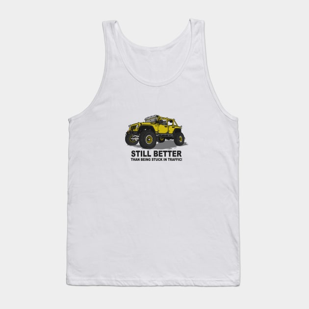 A Jeep Slogans Still Better thank being stuck in traffic! - Yellow Essential Tank Top by 4x4 Sketch